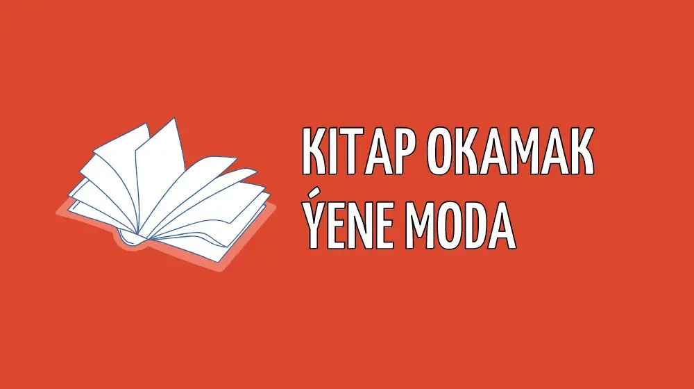 Kitap okamak ýene MODA