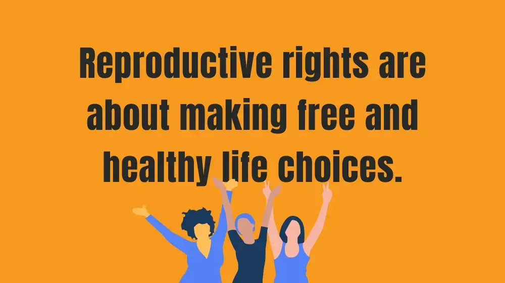 Reproductive rights are about making free and healthy life choices, says Reproductologist