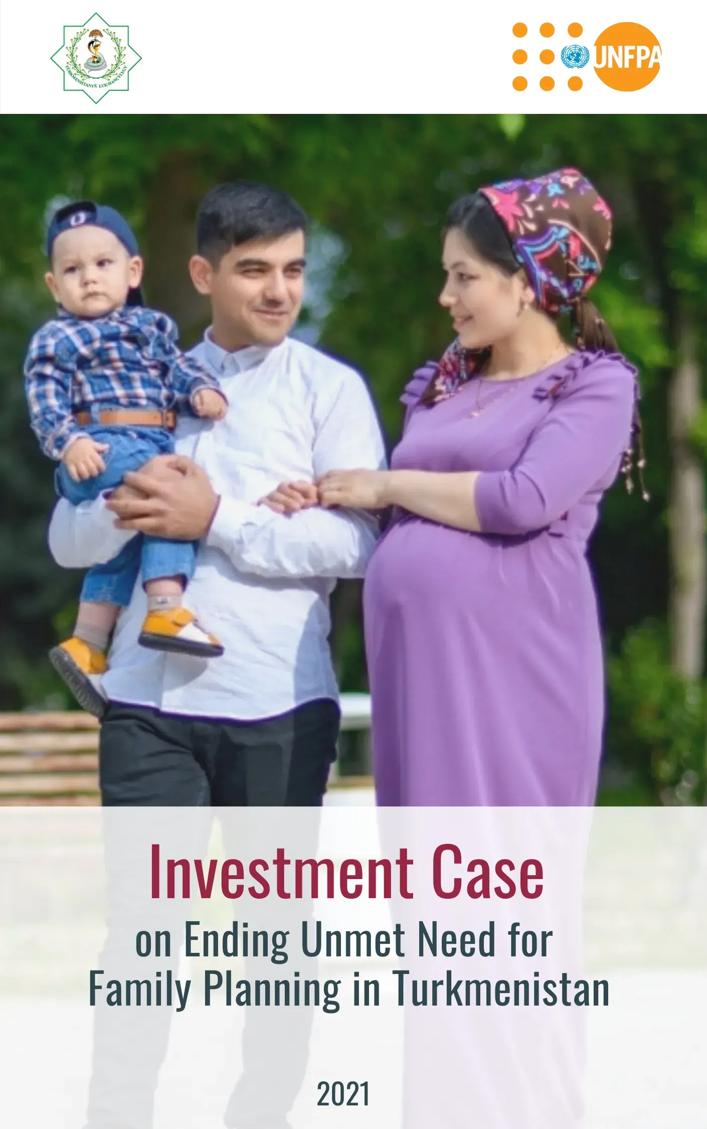 Investment Case on Ending Unmet Need for Family Planning in Turkmenistan