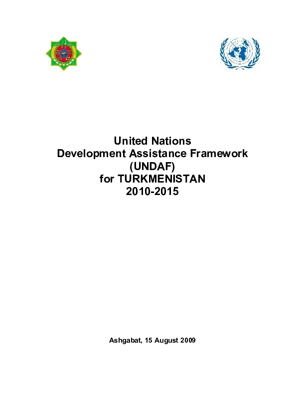 United Nations Development Assistance Framework (UNDAF) for Turkmenistan 2010-2015